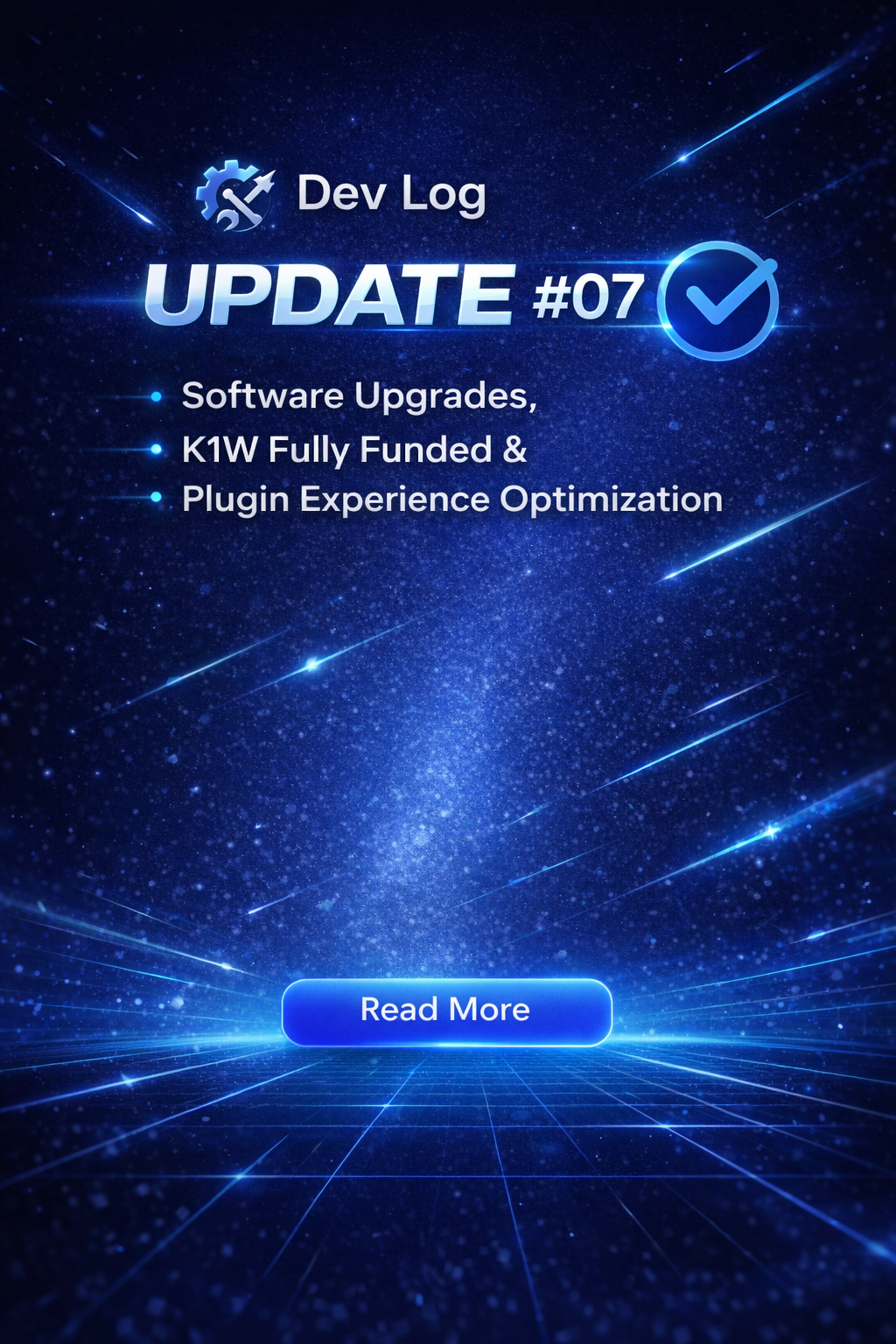 Dev Log #07: Software Upgrades, K1W Fully Funded & Plugin Experience Optimization Begins