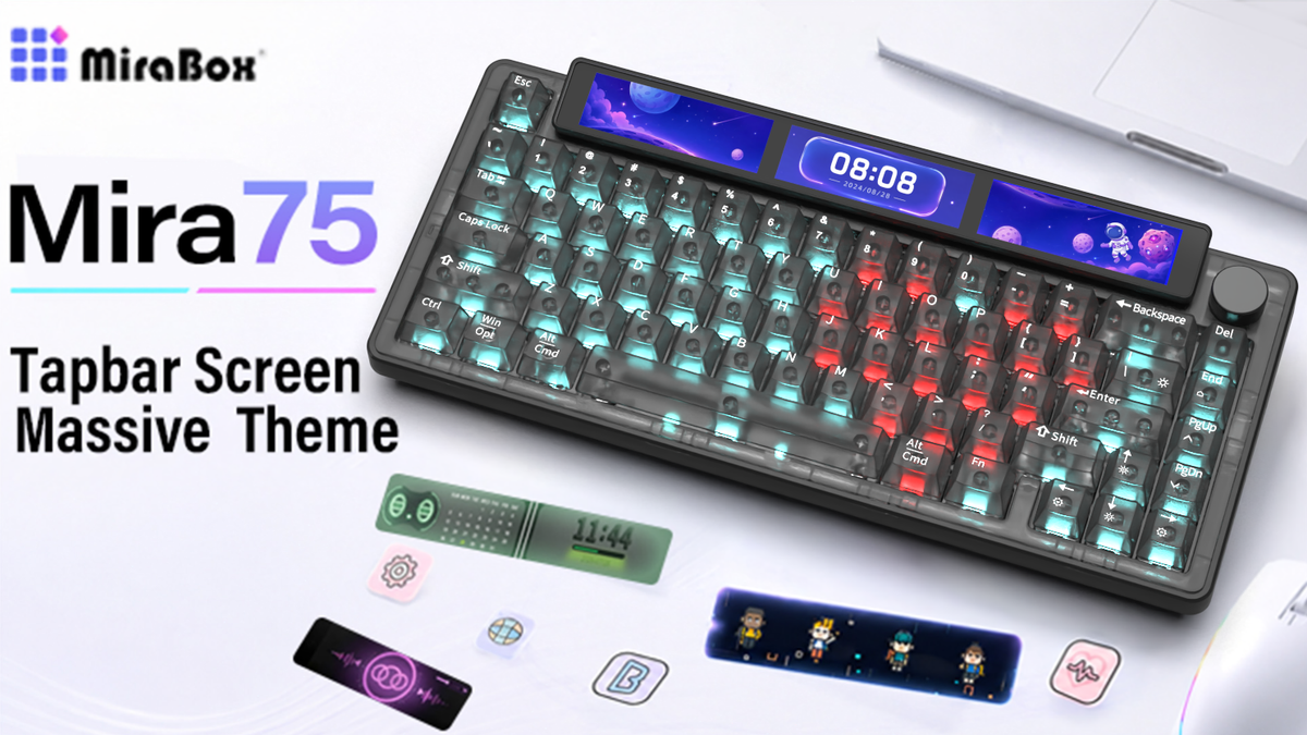 MiraBox Mira75: A Mechanical Keyboard Like No Other