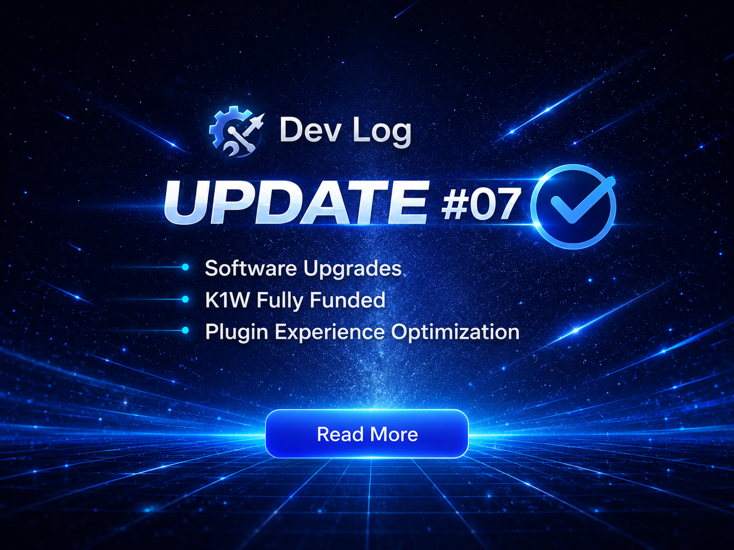 Dev Log #07: Software Upgrades, K1W Fully Funded & Plugin Experience Optimization Begins
