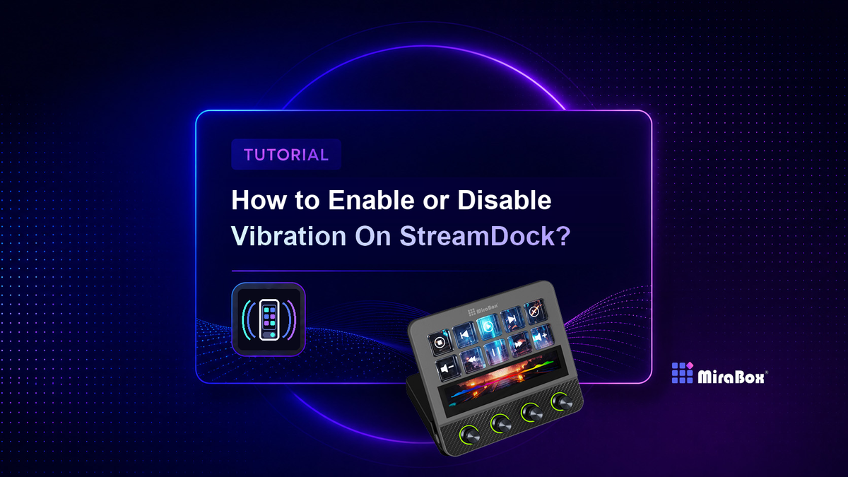 Enable or Disable Vibration on StreamDock