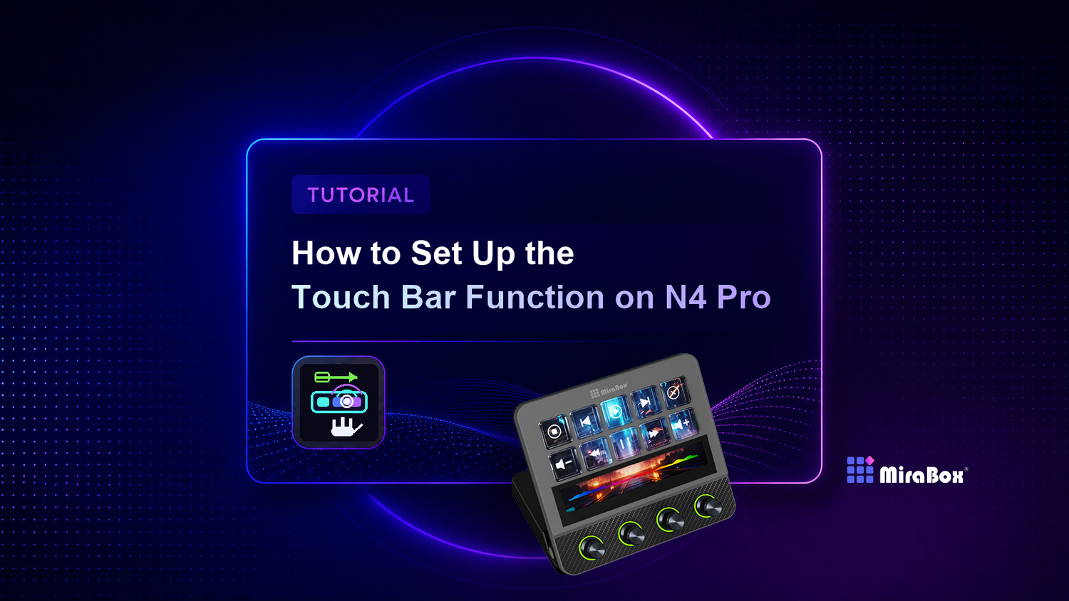 How to Set Up the Touch Bar Function on N4 Pro