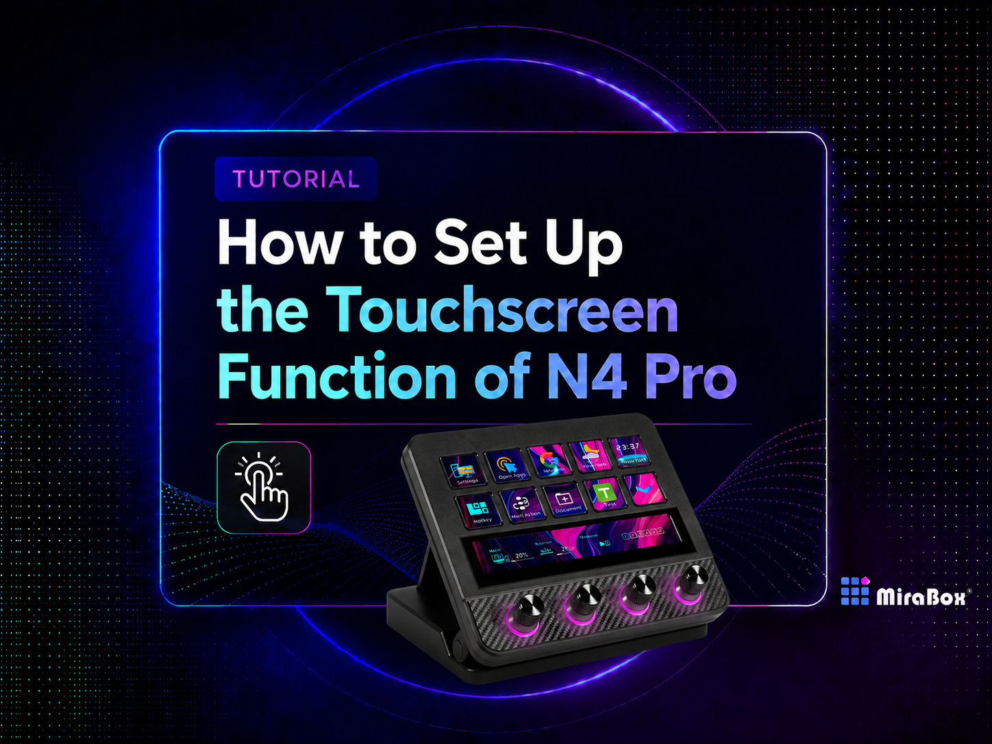 How to Set Up the Touchscreen Function of N4 Pro