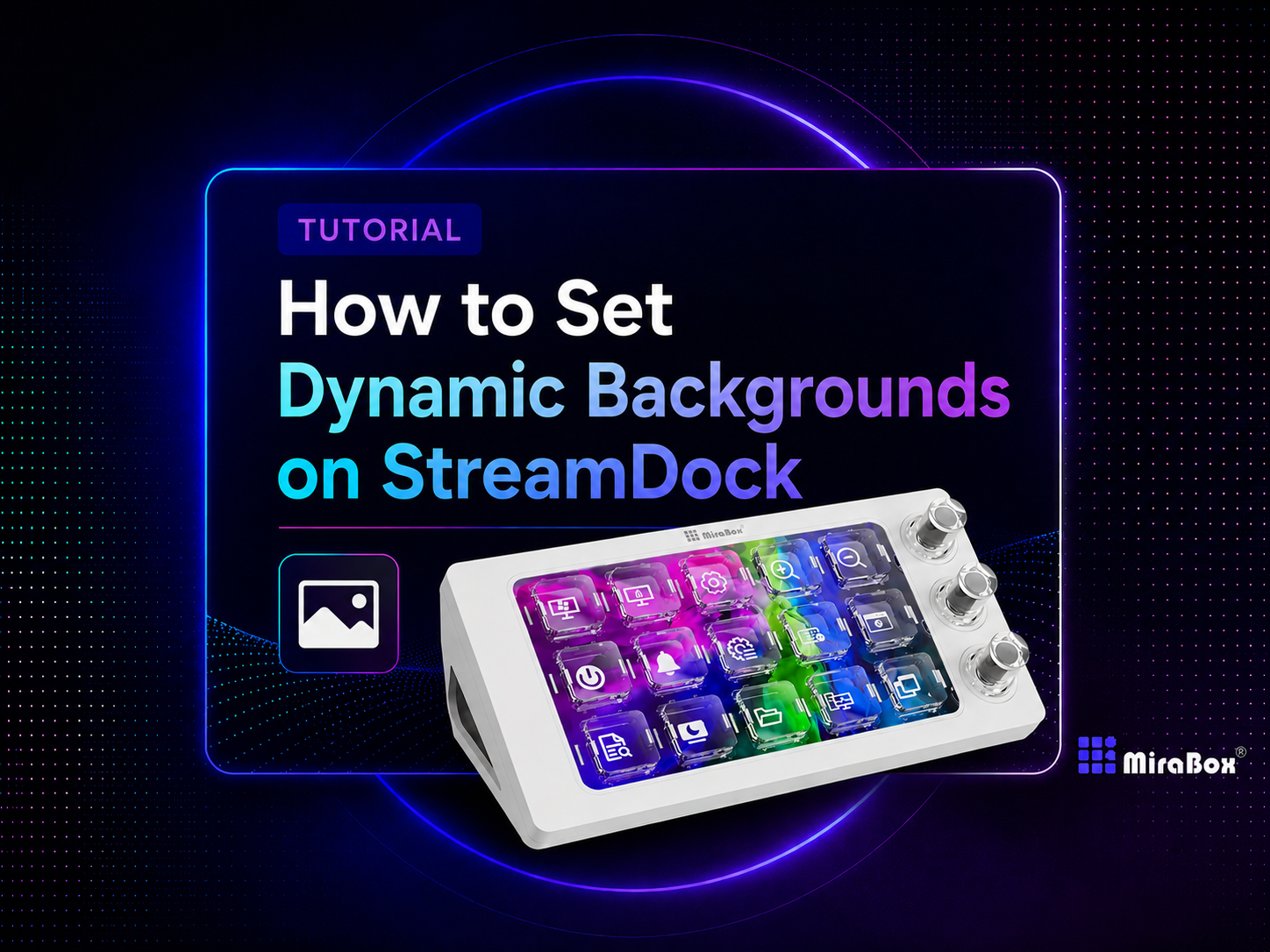 Create and Apply Dynamic Backgrounds on StreamDock