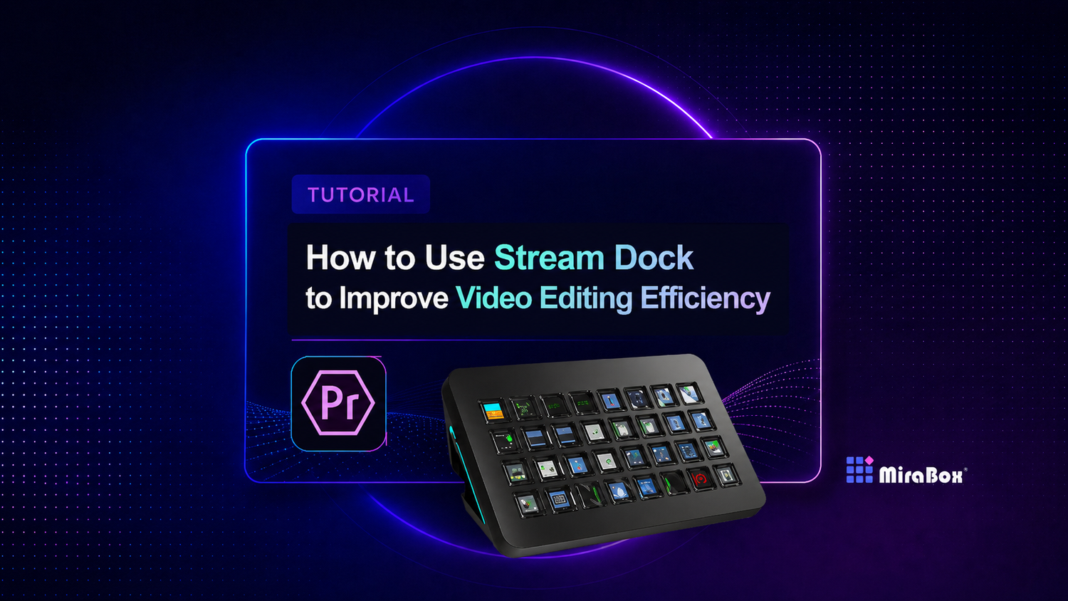 Build a Video Editing Workflow with StreamDock